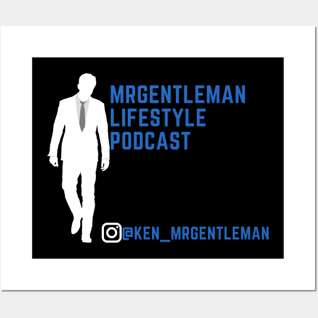 MrGentleman Lifestyle Podcast All Very Good Collection #2 Wall Art by  MrGentleman Lifestyle Podcast Store